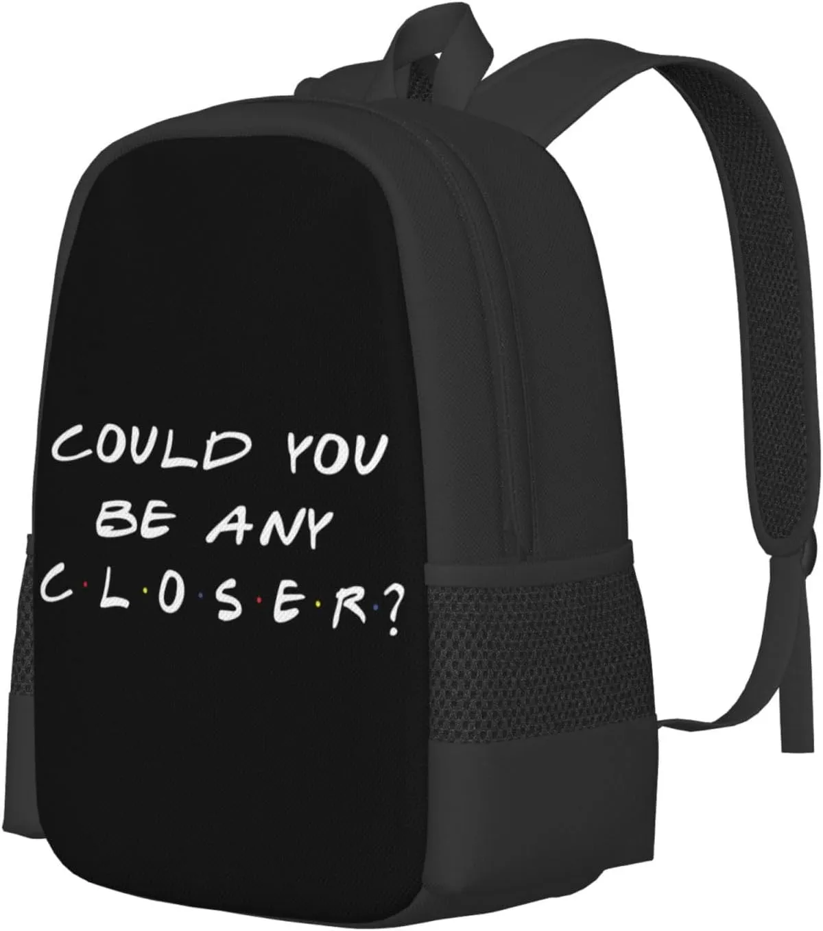 Could You Be Any Closer Backpack Lightweight Large Capacity Laptop Backpack Travel Backpacks for Unisex