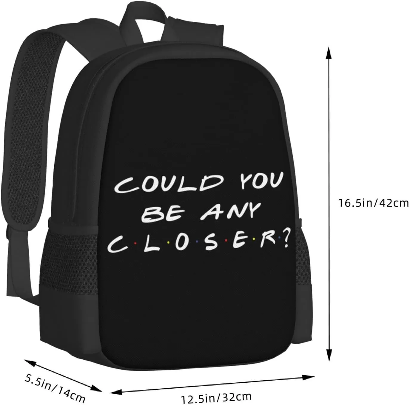 Could You Be Any Closer Backpack Lightweight Large Capacity Laptop Backpack Travel Backpacks for Unisex