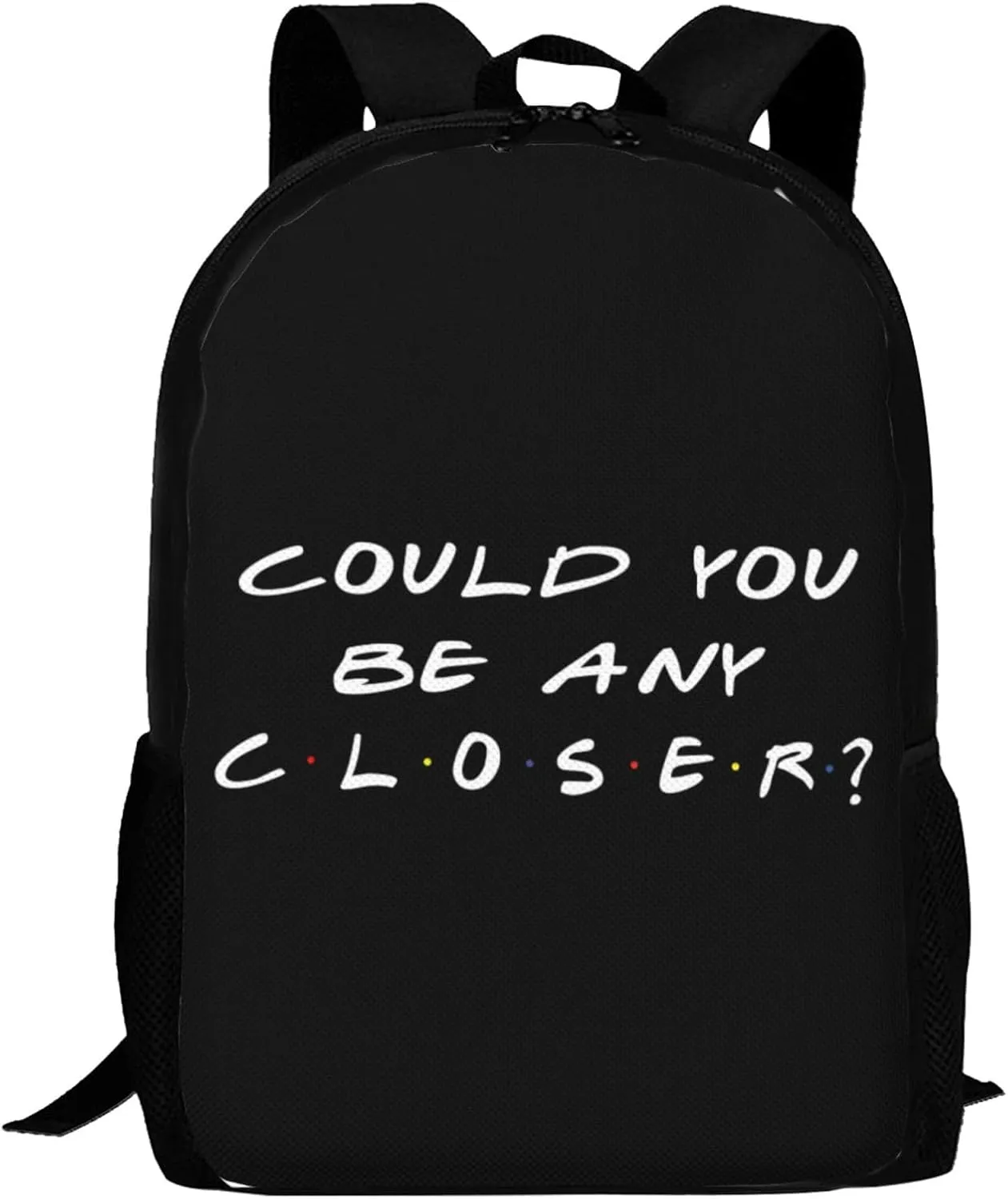Could You Be Any Closer Backpack Lightweight Large Capacity Laptop Backpack Travel Backpacks for Unisex